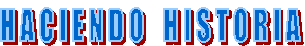 H A C I E N D O    H I S T O R I A