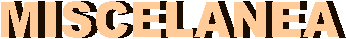 MISCELANEA